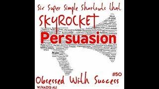 Six Super Simple Shortcuts that Skyrocket Persuasion || OWS#50 || Millionaire Minded TV