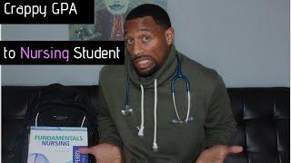 2.5 GPA to Nursing School. .(The Untold Story)