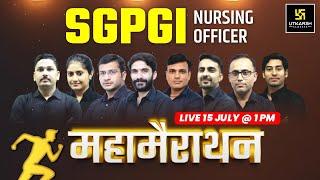 SGPGI Nursing Officer 2024 | Maha Marathon Class | SGPGI Marathon Class All Subjects