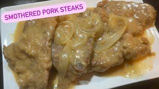 How to Make: Smothered Pork Steaks