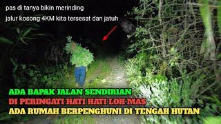 Kaget ada bapak² jalan kaki di tengah hutan sejauh 4KM pas di samperin ternyata...