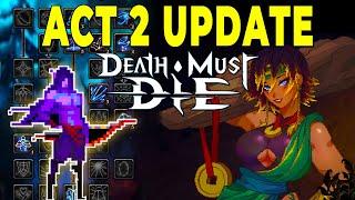 Everything You Need To Know About the ACT 2 Update To Death Must Die