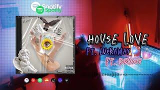 Yiyix - HOUSE LOVE  Ft. Luckaway Ft. Drossy (visualizer) #decaminoatodo