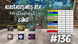 KLASİKLEŞMİŞ MrsDuchesS GÜNLÜĞÜ- #knightonline #136