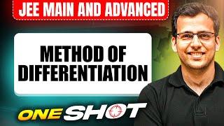 METHOD OF DIFFERENTIATION in One Shot: All Concepts & PYQs Covered | JEE Main & Advanced