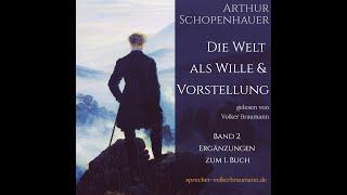 Arthur Schopenhauer Die Welt als Wille & Vorstellung B. 2 Buch 1 Kapitel 17/2 Über das metaphysische