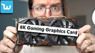 I Bought A $100 "8k Gaming Graphics Card" From Wish.com