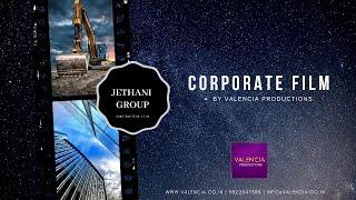 Corporate Film Making JETHANI GROUP by Valencia Production Pune