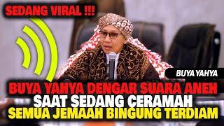 Viral !!! Buya Yahya Mendengar Suara Aneh Saat Ceramah - Semua Jemaah Bingung dan Terdiam