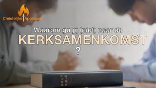 Waarom ga jij (niet) naar de kerksamenkomst?