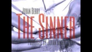 Jovan Berry - The Sinner - Official Music Video