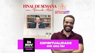 Espiritualidade em seu Lar - Especial