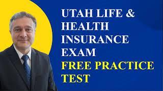 Utah Life & Health Insurance Exam Practice Test Part 1