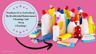 CLEANING PRODUCTS & TOOLS I USE TO PERFORM MAINTENANCE CLEANINGS | DEEP CLEANINGS #CLEANINGPRODUCTS