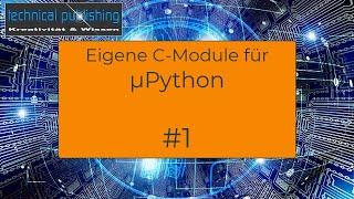 Eigene C-Module für Micropython (Teil1): die Verzeichnisstruktur