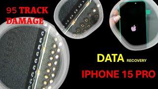 IPHONE 15 PRO DATA RECOVERY 95 TRACK DAMAGE