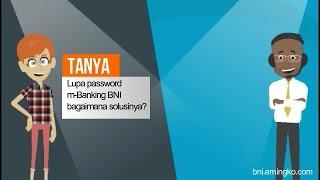 Lupa Password m-Banking BNI Bagaimana Solusinya?