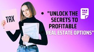 "Unlock the Secrets to Profitable Real Estate Options"