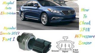 Hyundai Sonata(Part1)How To Check 3Pin HiPresure Sensor Before filling Refrigerant Apply All Brand's