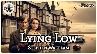 Lying Low - Stephen Wakelam | Drama | Janet | Radio Drama