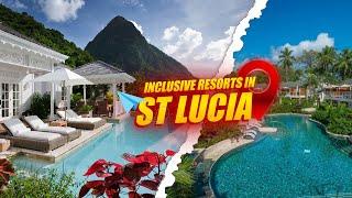 Top 10 Best All Inclusive Resorts in St  Lucia - Travel Video 2023