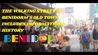 Benidorm's Old Town "Walking Street" - Shops, Bars, Info & History!!