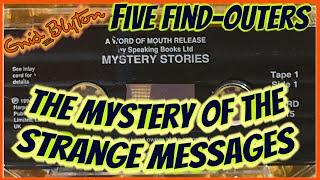 The Mystery of the Strange Messages, Five-Find-Outers Audiobook -Enid Blyton Abridged 1988/1995