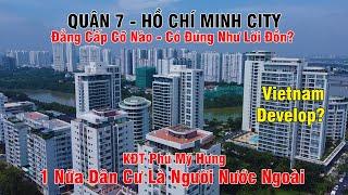 Khám Phá Tất Cả Quận 7 - TP.HCM Đẳng Cấp Cỡ Nào - Có Đúng Như Lời Đồn?? HoChiMinh CiTy [[Chi Tiết]]!