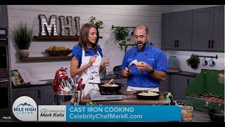 Cast Iron Cooking with Chef Mark - TV Segment July 2024 - Mile High Living Denver