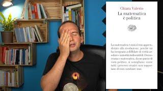 La Matematica è Politica di Chiara Valerio. La ROBA più insensata che ho letto quest'anno.