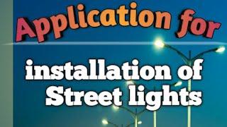 Letter for Installation of Street Lights on your area