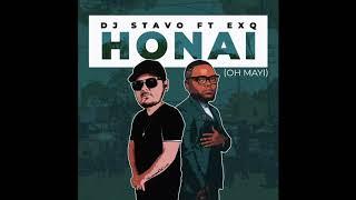 Dj Stavo Ft ExQ - Honai (Oh Mayi) (OFFICIAL AUDIO)