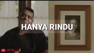 Lirik! Andmesh - Hanya Rindu