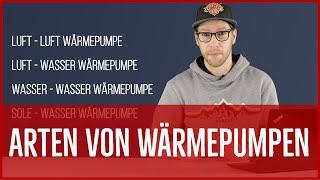 Arten von Wärmepumpen - Unterschiede und Eigenschaften