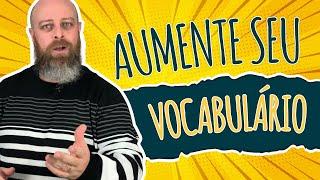 Desafio "Vocabulando": aumentando o vocabulário dos vestibulandos! - Com Prof. Noslen