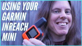 Using Your Garmin inReach Mini On Your Adventures