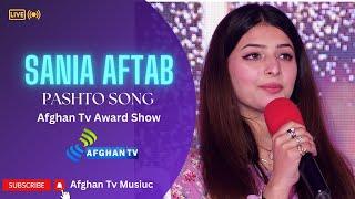Sania Aftab | New Pushto Song | Afghan Tv Award Show | 2024