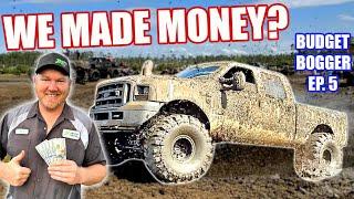 Budget Bogger Ep. 5..  The Truck Made Us MONEY!!! The New Setup BOGS!!!