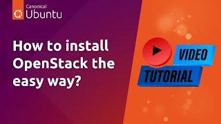 How to Install OpenStack in five simple steps | OpenStack tutorial for beginners | Ubuntu LTS