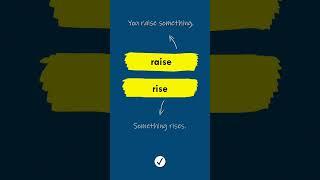 Difference between RAISE and RISE