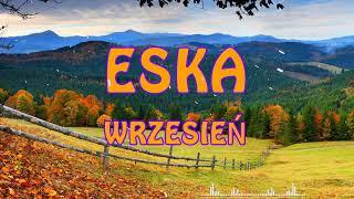 Hity Eska Wrzesień  2022Najnowsze Przeboje Radia Eska 2022#Eska