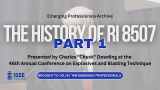 Emerging Professionals Archive The History of RI 8507 Part 1