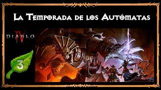 Diablo IV - La Temporada de los Autómatas - Season 3