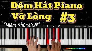 Đệm Hát Piano Vỡ Lòng - #3 - NIỆM KHÚC CUỐI Cách Học Đệm Hát Piano Dễ Nhất Cho Người Tự HọcĐệm Piano