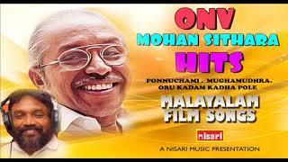 ONV   MOHAN SITHARA   HITS       MALAYALAM FILM SONGS