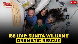 Sunita Williams Rescue Live: Stranded NASA Astronauts Leave ISS After 9 Months in Space