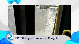 Roma News | BR-316 alagada próximo ao Cangalha