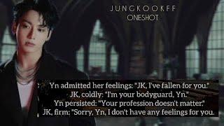 Jungkook FF/Oneshot: When you fall in love with your bodyguard but he rejects you harshly