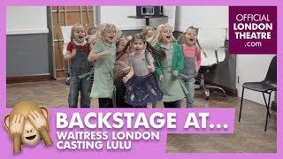 Waitress London Casting for Lulu