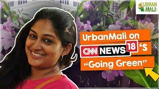 UrbanMali on CNN Network 18's "Going Green"